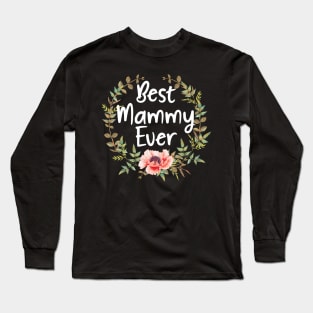 Womens Mothers Day T Shirt - Best Mammy Ever Long Sleeve T-Shirt